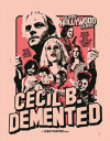 Cecil B. Demented (Blu-ray Review)