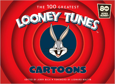 The 100 Greatest Looney Tunes Cartoons (Book)