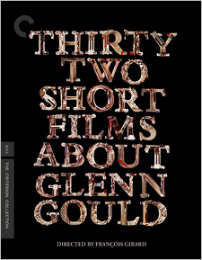 Thirty-Two Short Films About Glenn Gould (Criterion 4K Ultra HD)